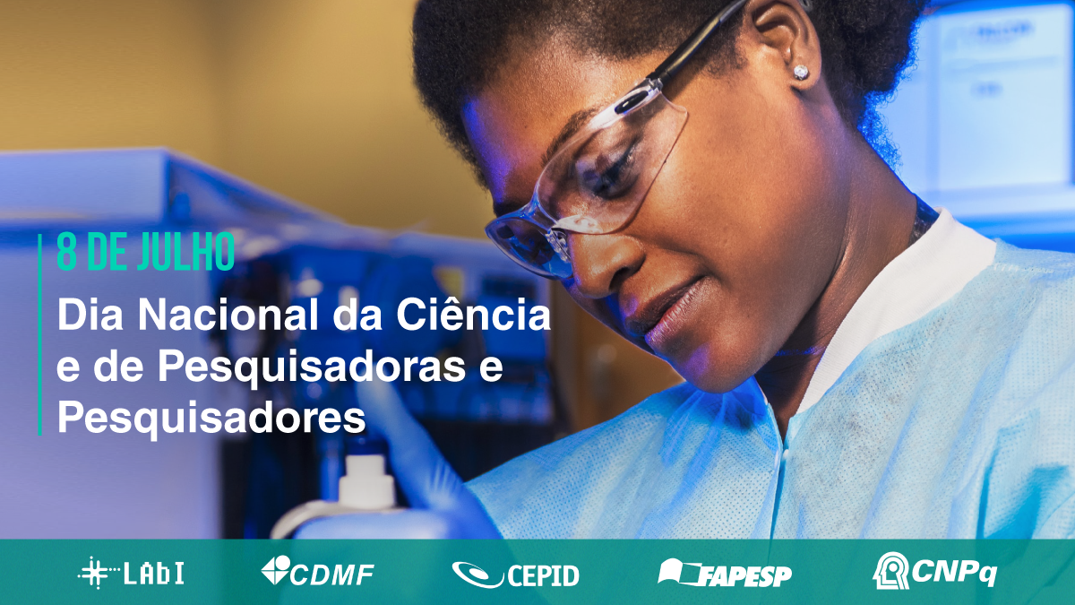 8 De Julho Dia Nacional Da Ciência E De Pesquisadoras E Pesquisadores Centro De